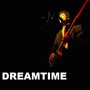 Dreamtime (Remastered)