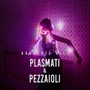 Plasmati & Pezzaioli - Absolute Hits