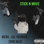 Stick N Move (feat. Lul Youngin & Sono Negi) [Explicit]