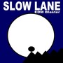 Slow Lane