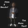 Too Much Trust (Explicit)