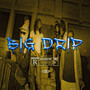 BIG DRIP (Explicit)