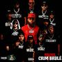 Crim Brulé (feat. Ceo Stew, Big Herk, Jo$e Rikko, Stretch Money, Mr. Flazh, Big Punch, Baby Joker, Marquise Porter, Bo Gualla, Stacks The Producer & Subz The Producer(Engineer)) [Explicit]