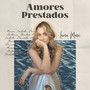 Amores Prestados (Pt. 1)