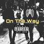 On The Way (feat. Yaji Bandz) [Explicit]