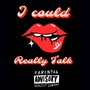 I Could Really Talk (Explicit)