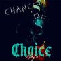 Chance of Choice (Explicit)