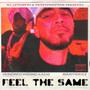 FEEL THE SAME (feat. Hundred Round Kado) [Explicit]