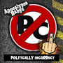 Politically Incorrect (Explicit)