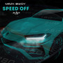 Speed Off (Explicit)