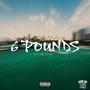 6 Pounds (Explicit)