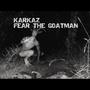 FEAR THE GOATMAN