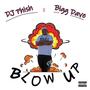 Blow Up (feat. Bigg Dave) [Explicit]