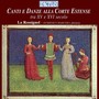 CANTI E DANZE ALLA CORTE ESTENSE TRA XV E XVI SECOLO