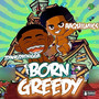 Born Greedy (Explicit)