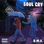 Soul cry (Explicit)