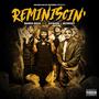 Reminiscin' (feat. Modesto Mack & I’m So Modesto Records) [Explicit]