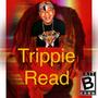 Trippie Read (Brotherly Love) [Explicit]