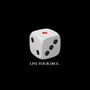 Live Your Dice