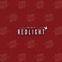 Redlight (Explicit)