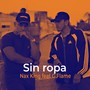 Sin Ropa (feat. G.flame)