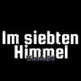 Im siebten Himmel (feat. Wanted36, Indegobeats & Wantedbeats36) [Explicit]