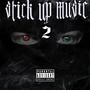 STUCK UP MUSIC 2 (Explicit)