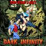 Dark Infinity (Explicit)