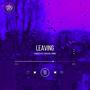 Leaving (feat. Ash Bash & Tunna)