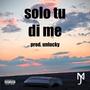 Solo tu di me (Explicit)