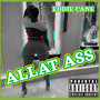 Allat Ass (Explicit)