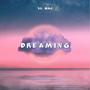 Dreaming (Explicit)