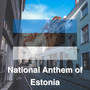 National Anthem of Estonia