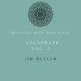 Relaxing Deep Shavasana Soundbath Vol. 1