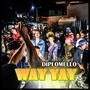 Wayayay (Explicit)
