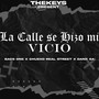 La Calle Se Hizo Mi Vicio (Explicit)