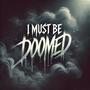 Doomed (Explicit)