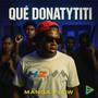 Qué Donatytiti (Explicit)
