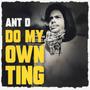 Do My Own Ting (Explicit)