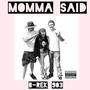 Momma Said (Explicit)