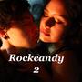 Rockcandy 2 (Explicit)