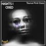 Nights I Cried (Explicit)