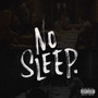 No Sleep (feat. Bweno)