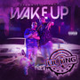 Wake Up (Slowed & Wrecked) [Explicit]