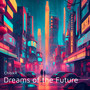 Dreams of the Future