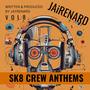 SK8 CREW ANTHEMS