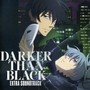 DARKER THAN BLACK -流星の双子(ジェミニ)- Extra Soundtrack