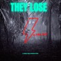 They Lose (Explicit)