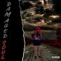 Damaged Soul (Explicit)
