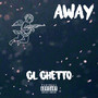 Away (Explicit)